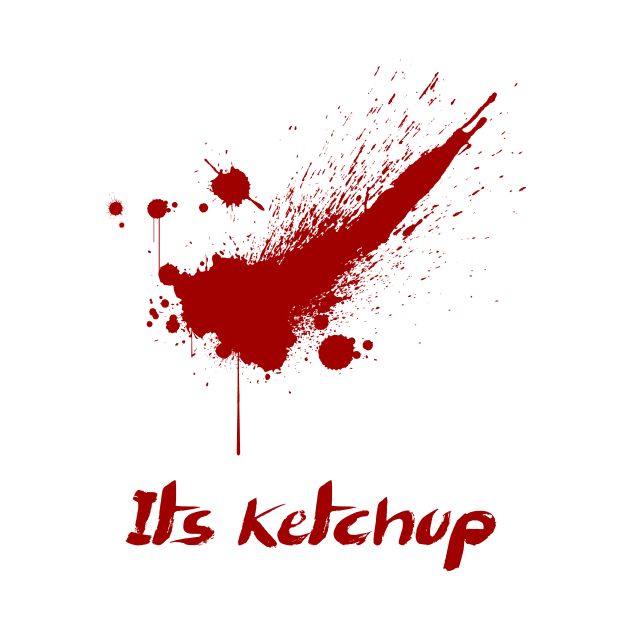 It's ketchup by Trashy_design