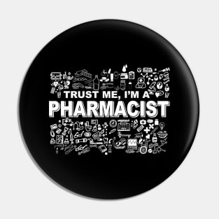 trust me Pharmacist Pin