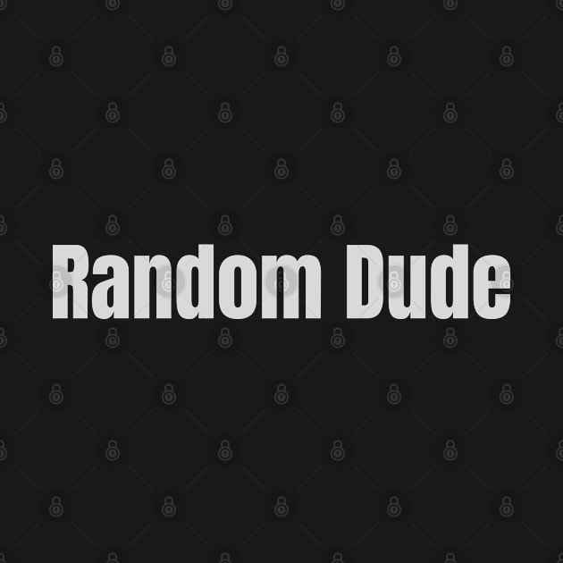 Random Dude by ChilledTaho Visuals