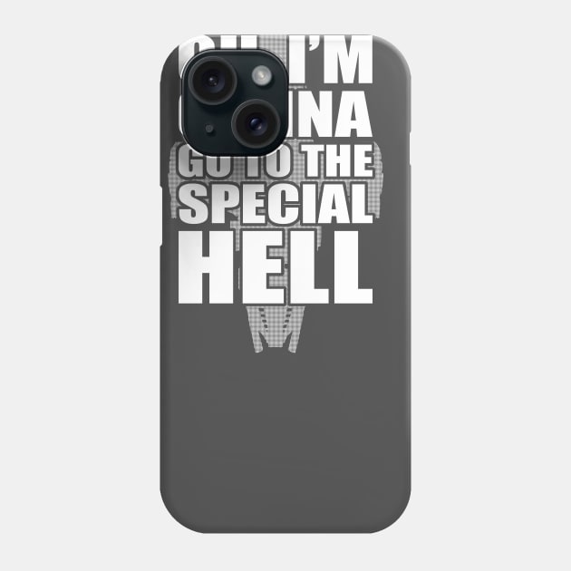 Special Hell Phone Case by bigdamnbrowncoats