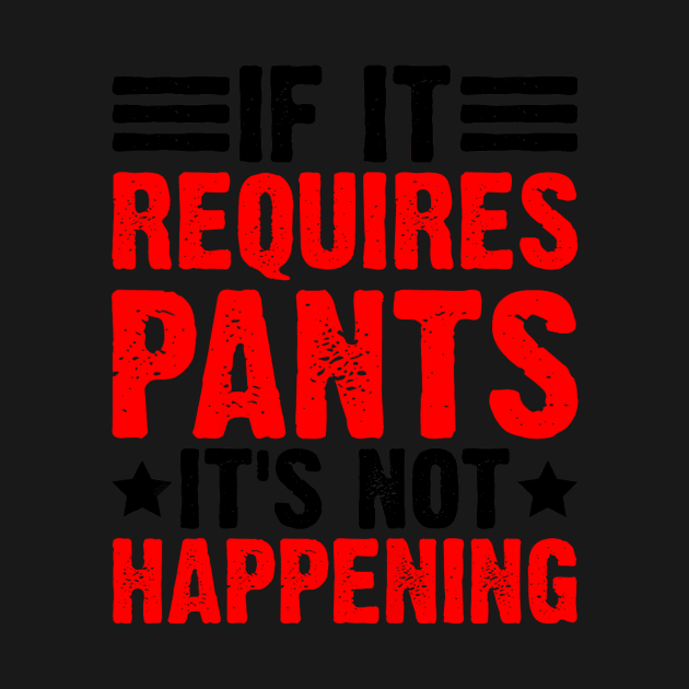 If It Requires Pants by CoupleHub