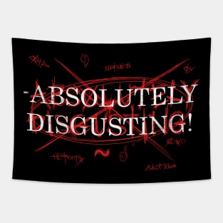 ABSOLUTELY DISGUSTING Tapestry