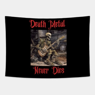 Death Metal Never Dies Tapestry