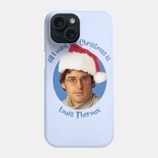 All I want for Christmas is Louis Theroux! Phone Case