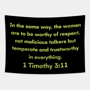 Bible Verse 1 Timothy 3:11 Tapestry