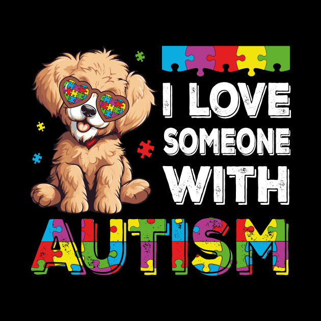 I Love Someone With Autism Funny Autism Awareness Dog by JUST PINK