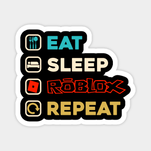 Eat Sleep Conquer Repeat Magnets Teepublic - code sleep repeat roblox