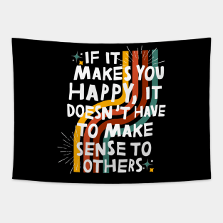 Do What Makes You Happy Tapestry