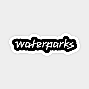 waterparks Magnet