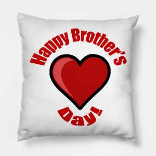 Happy Brother's Day! Pillow