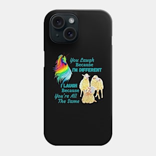 You laugh - I laugh Phone Case