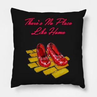 No Place Like Home Pillow