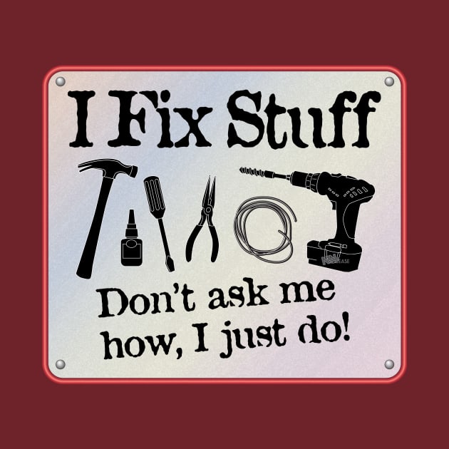 I Fix Stuff-1 by NN Tease