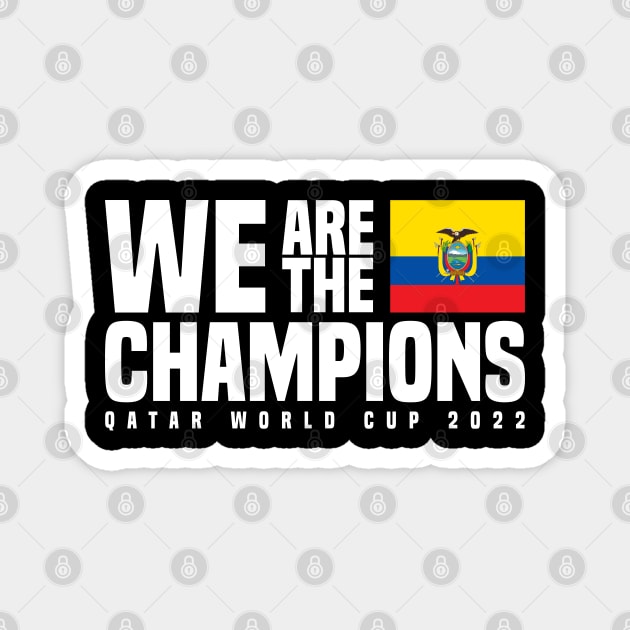 Qatar World Cup Champions 2022 - Ecuador Magnet by Den Vector