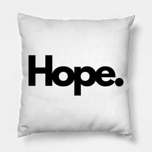 Hope ambition single word minimalist Pillow