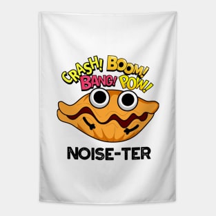 Noise-ter Funny Noisy Oyster Pun Tapestry