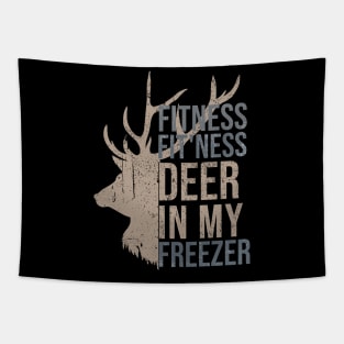 Funny Hunter Dad Im into fitness deer in my freezer Hunting Dad design includes text and Vintage Deer illustration. Tapestry