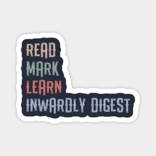 Read Mark Learn Inwardly Digest (Muted Colors) Magnet