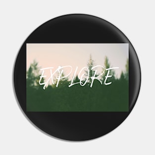 Explore (Pine) Pin