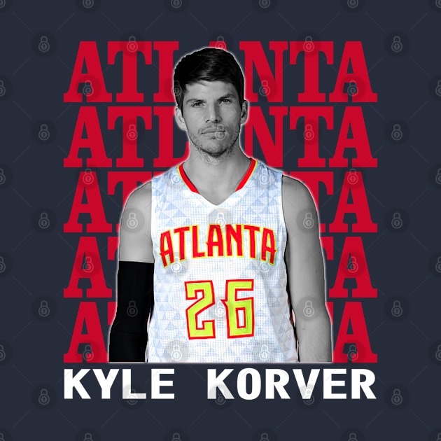 Atlanta Hawks Kyle Korver 26 by Thejockandnerd