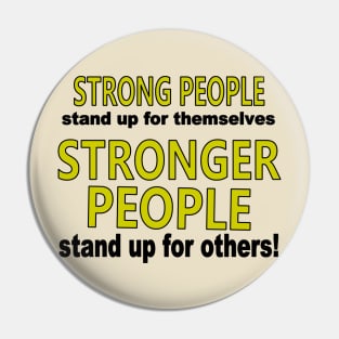 Strong People Stand Up Pin