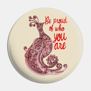 Be Proud of Who You Are Pin