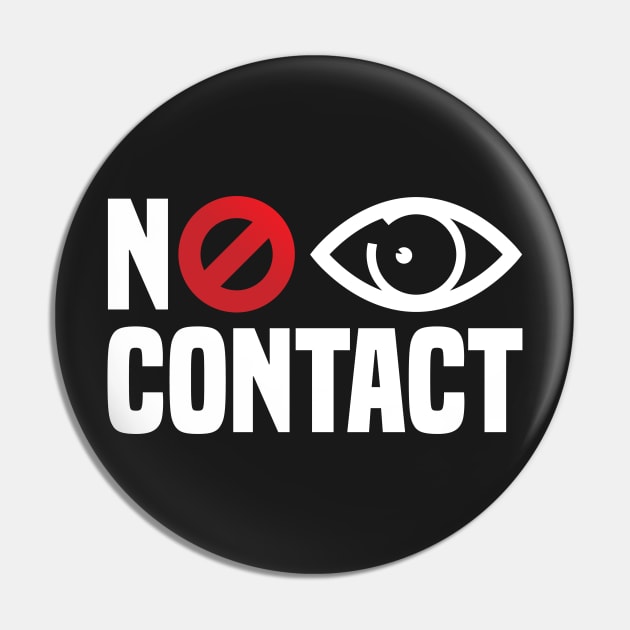 No Eye Contact - Cancel Sign Anti-Social Person Pin by PozureTees108