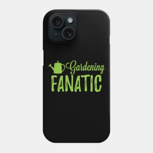 Gardening fanatic Phone Case