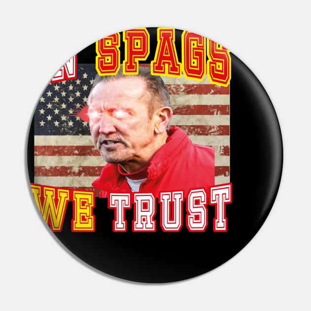 IN SPAGS WE TRUST Pin by l designs