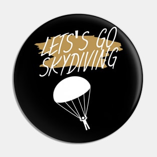 Let's go skydiving Pin