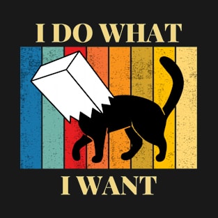 I Do What I Want Cat T-Shirt