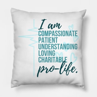 I am Pro Life (blue) Pillow