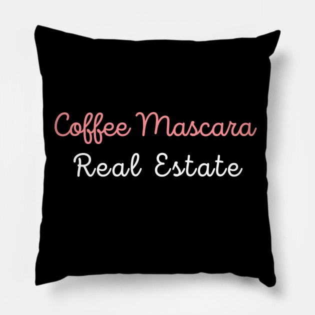 Coffee mascara real estate Pillow by adiline