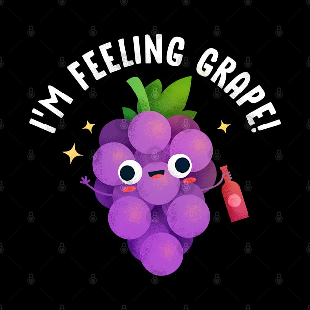 I Feel Grape! by salihgonenli