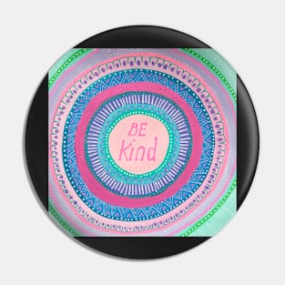 Be Kind/  Positive Vibes Mandala Pin