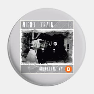 NIGHT TRAIN Pin