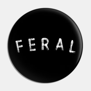 FERAL Pin