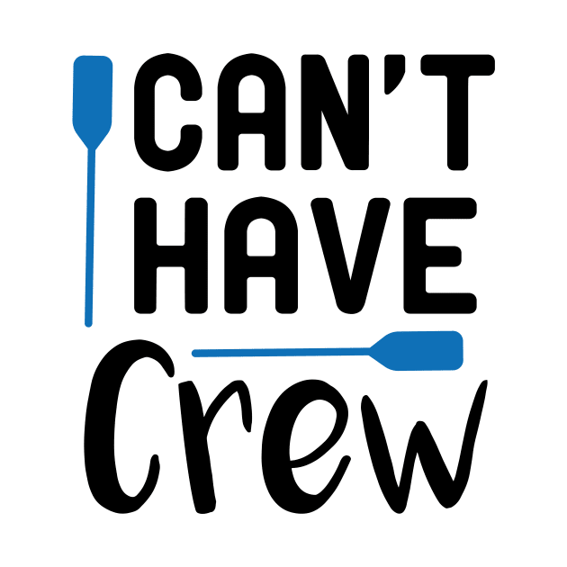 I Can't I Have Crew : Rowing / Rowing Crew / Row Boat / Rowing Crew / Crew / Worlds Okayest College Rowing gift for him / gift for her , funny Rowing by First look
