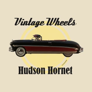 Vintage Wheels - Hudson Hornet Convertible T-Shirt