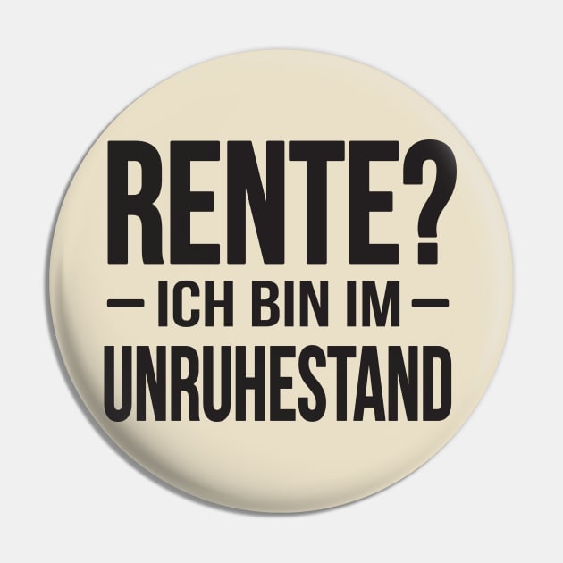 Rente - ich bin im Unruhestand? (black) Pin by nektarinchen