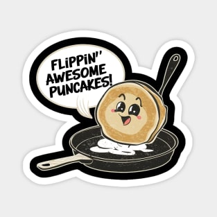 Flippin awesome puncakes Magnet