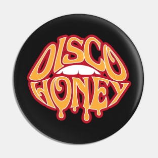 Disco Honey Pin