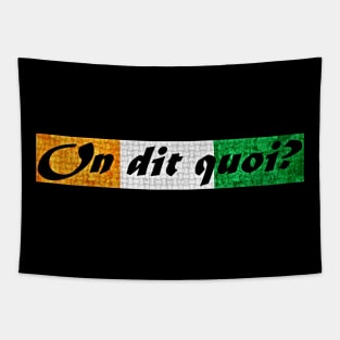"On dit quoi ?" French slang greeting in Cote d'Ivoire flag colours Tapestry
