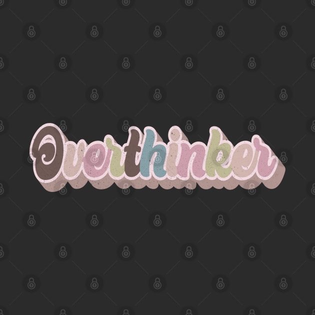 Overthinker by Mastilo Designs