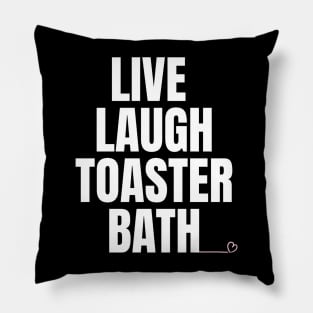 Live Laugh Toaster Bath Pillow