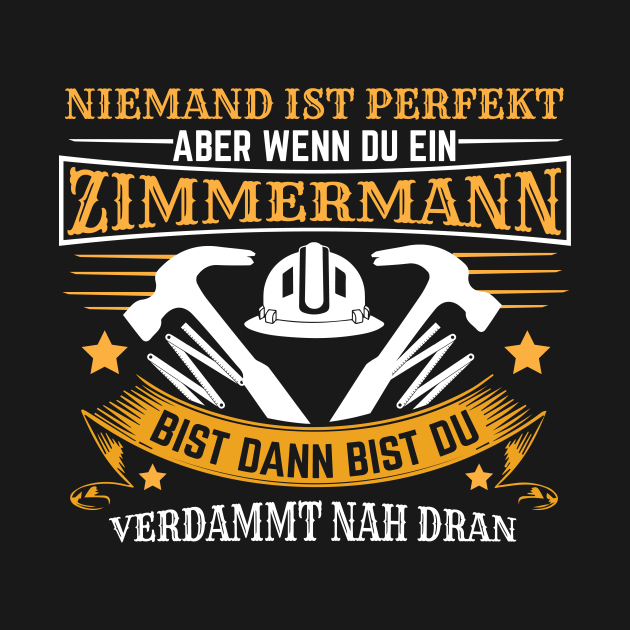 Zimmermann Geschenkidee für den stolzen Zimmerer Zimmerer Geschenk
