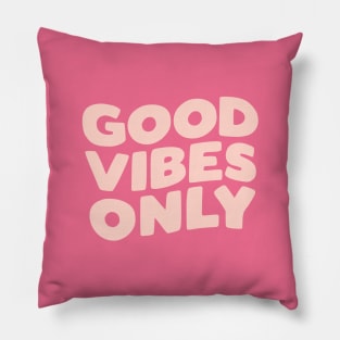 Good Vibes Only Pillow