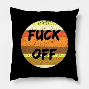 Fuck off design Pillow