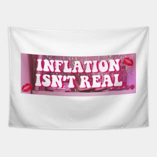 Inflation Isn't Real Bumper Tapestry