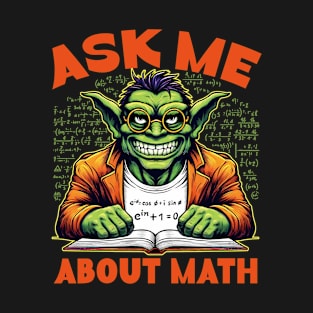 Ask Me About Math T-Shirt